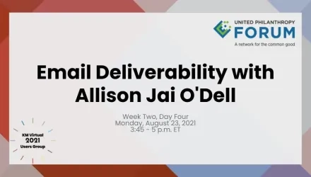 Title Slide for Users Group 2021 Email Deliverability with Allison Jai O'Dell Session